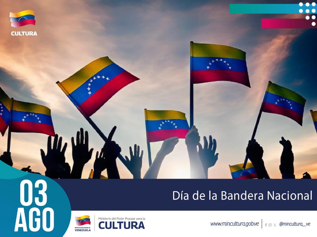 Día de la Bandera Nacional – Ministerio del Poder Popular para la Cultura